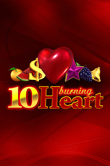 10 Burning Heart - играть онлайн | CashVille Casino - без регистрации