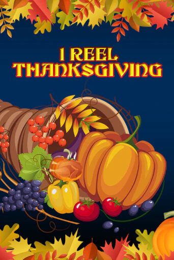 1 Reel Thanksgiving - играть онлайн | CashVille Casino - без регистрации