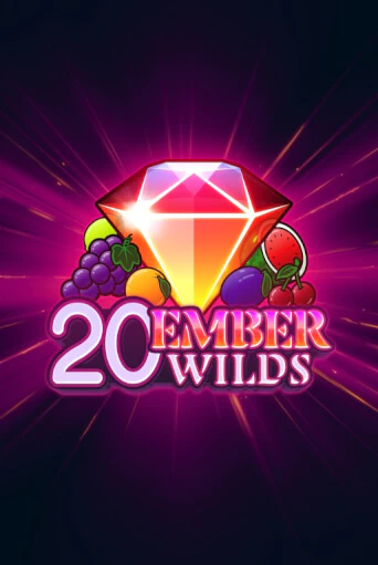 20 Ember Wilds - играть онлайн | CashVille Casino - без регистрации