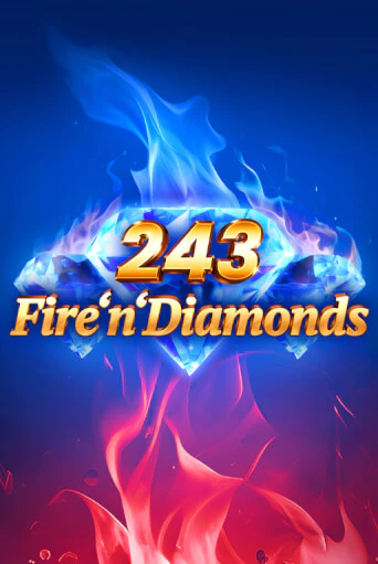 243 Fire'n'Diamonds - играть онлайн | CashVille Casino - без регистрации