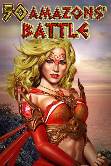 50 Amazons' Battle - играть онлайн | CashVille Casino - без регистрации