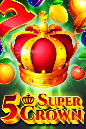 5 Super Crown - играть онлайн | CashVille Casino - без регистрации