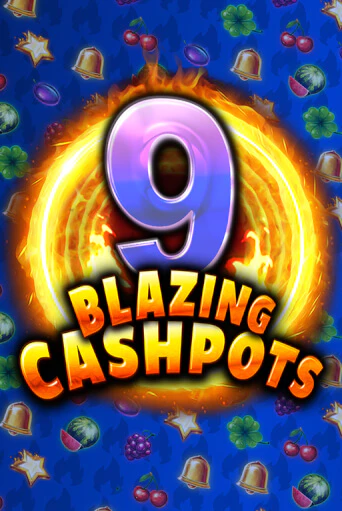 9 Blazing Cashpots - играть онлайн | CashVille Casino - без регистрации