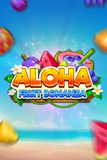 Aloha: Fruit Bonanza - играть онлайн | CashVille Casino - без регистрации