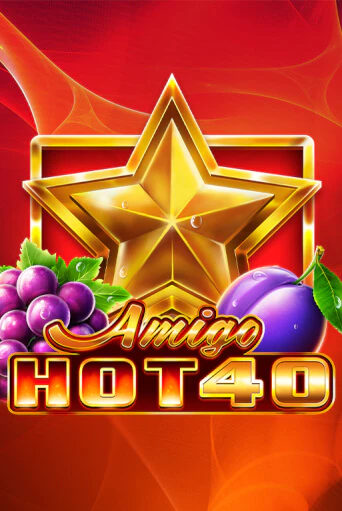 Amigo Hot 40 - играть онлайн | CashVille Casino - без регистрации