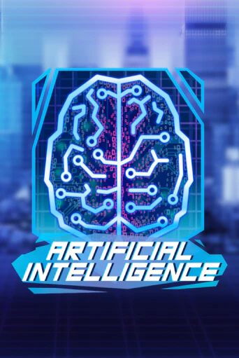 Artificial Intelligence - играть онлайн | CashVille Casino - без регистрации