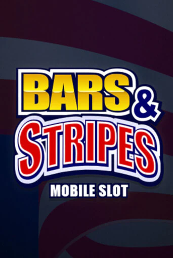 Bars And Stripes - играть онлайн | CashVille Casino - без регистрации