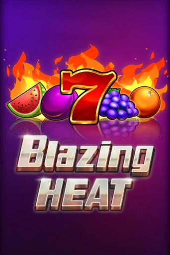 Blazing Heat - играть онлайн | CashVille Casino - без регистрации