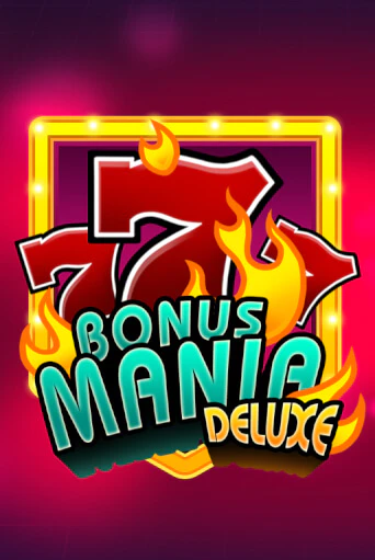 Bonus Mania Deluxe - играть онлайн | CashVille Casino - без регистрации