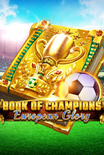 Book Of Champions - European Glory - играть онлайн | CashVille Casino - без регистрации