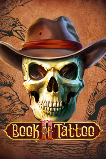 Book Of Tattoo II - играть онлайн | CashVille Casino - без регистрации