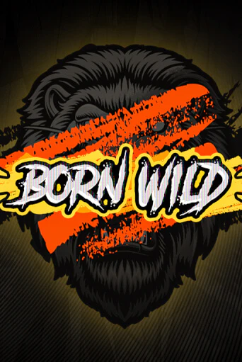 Born WILD - играть онлайн | CashVille Casino - без регистрации