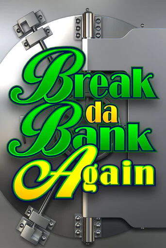 Break Da Bank Again - играть онлайн | CashVille Casino - без регистрации