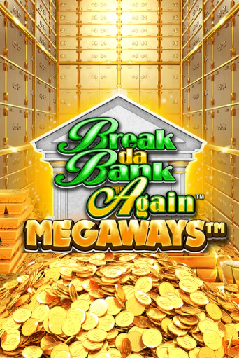 Break Da Bank Again™ MEGAWAYS™ - играть онлайн | CashVille Casino - без регистрации