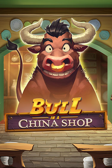 Bull in China Shop - играть онлайн | CashVille Casino - без регистрации