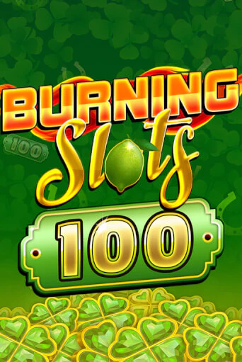 Burning Slots 100 - играть онлайн | CashVille Casino - без регистрации