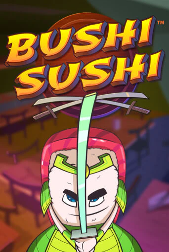 Bushi Sushi - играть онлайн | CashVille Casino - без регистрации