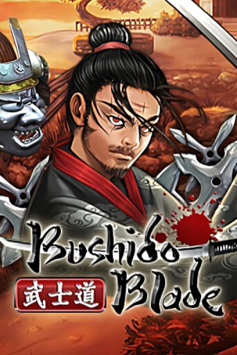 Bushido Blade - играть онлайн | CashVille Casino - без регистрации