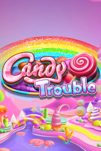 Candy Trouble - играть онлайн | CashVille Casino - без регистрации