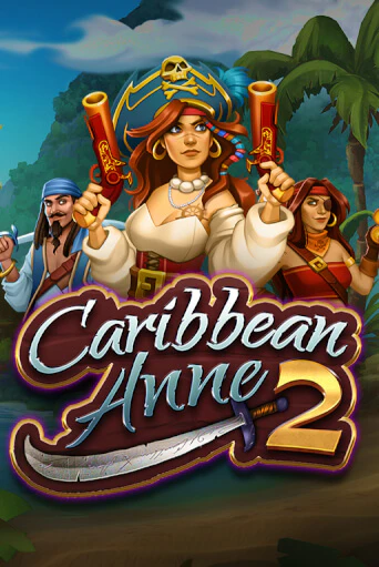 Caribbean Anne 2 - играть онлайн | CashVille Casino - без регистрации