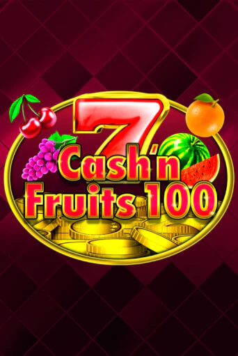 Cash'n Fruits 100 - играть онлайн | CashVille Casino - без регистрации