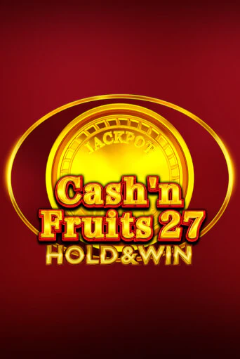 Cash'n Fruits 27 Hold And Win - играть онлайн | CashVille Casino - без регистрации