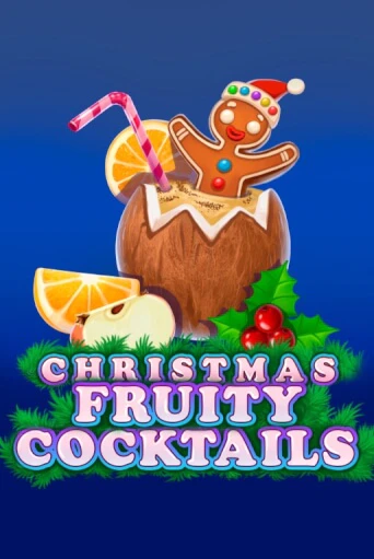 Christmas Fruity Cocktails - играть онлайн | CashVille Casino - без регистрации