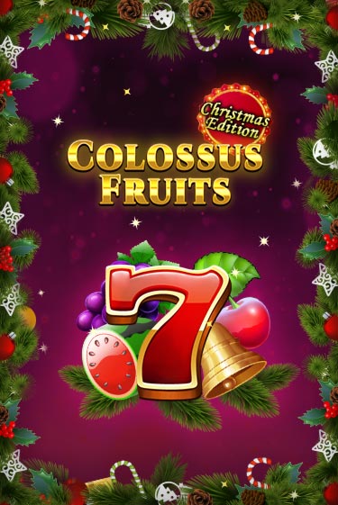 Colossus Fruits - Christmas Edition - играть онлайн | CashVille Casino - без регистрации