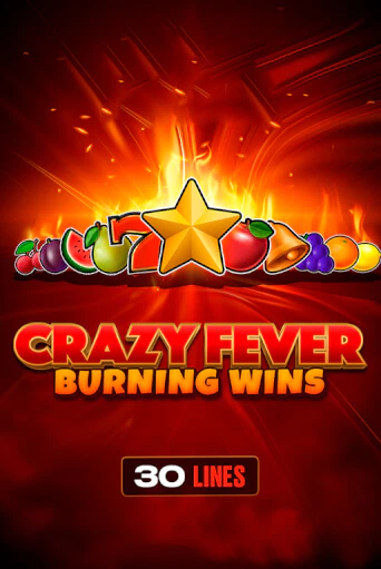 Crazy Fever: Burning Wins - играть онлайн | CashVille Casino - без регистрации