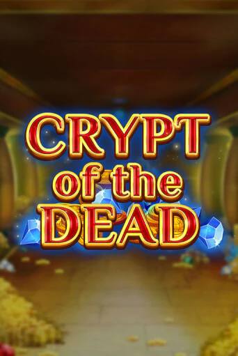 Crypt of the Dead - играть онлайн | CashVille Casino - без регистрации