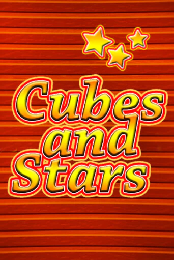 Cubes and Stars - играть онлайн | CashVille Casino - без регистрации