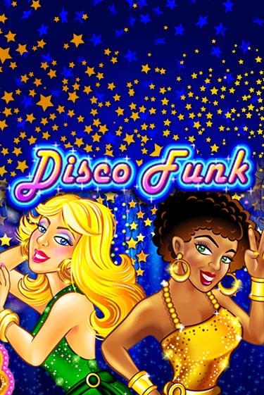 Disco Funk - играть онлайн | CashVille Casino - без регистрации