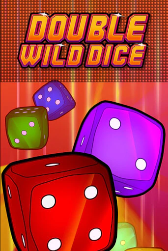 Double Wild Dice - играть онлайн | CashVille Casino - без регистрации