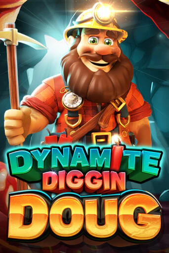 Dynamite Diggin Doug - играть онлайн | CashVille Casino - без регистрации