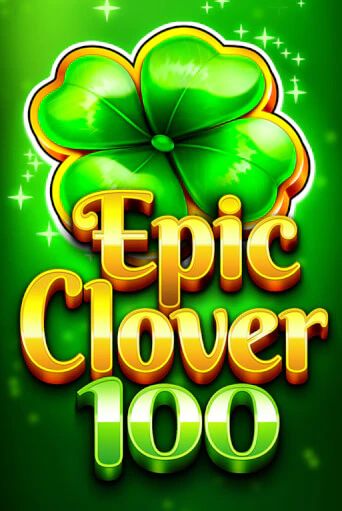 EPIC CLOVER 100 - играть онлайн | CashVille Casino - без регистрации