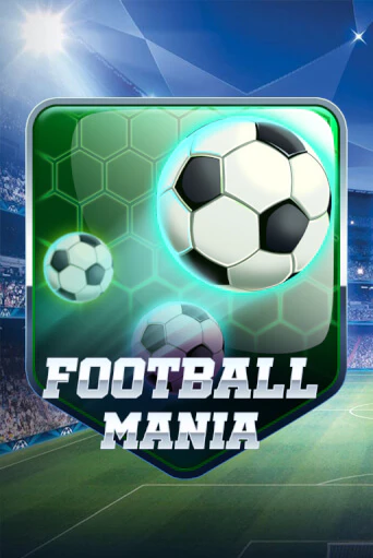 Football Mania - играть онлайн | CashVille Casino - без регистрации