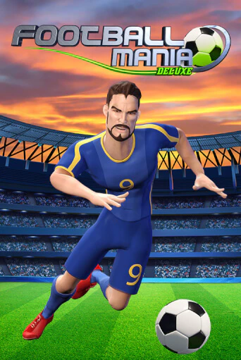 Football Mania Deluxe - играть онлайн | CashVille Casino - без регистрации