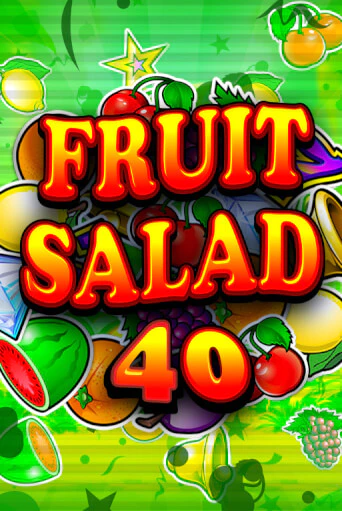 Fruit Salad 40 - играть онлайн | CashVille Casino - без регистрации