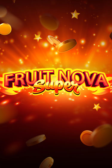 Fruit Super Nova - играть онлайн | CashVille Casino - без регистрации