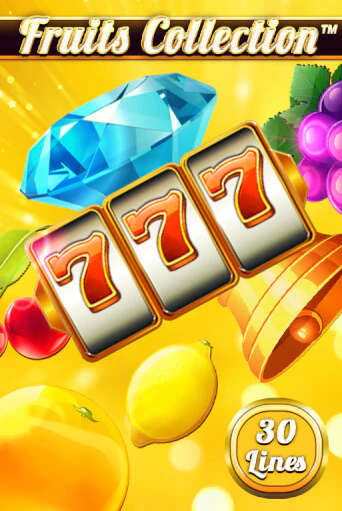 Fruits Collection – 30 Lines - играть онлайн | CashVille Casino - без регистрации