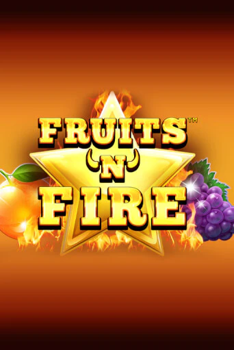 Fruits'n'Fire - играть онлайн | CashVille Casino - без регистрации