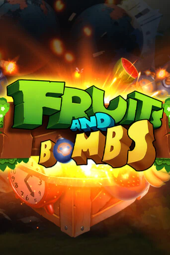 Fruits and Bombs - играть онлайн | CashVille Casino - без регистрации