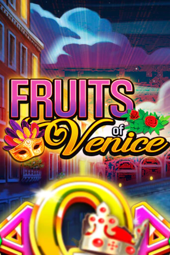 Fruits of Venice - играть онлайн | CashVille Casino - без регистрации