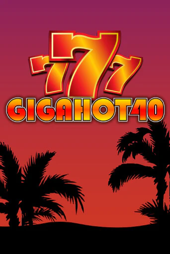 Giga Hot 40 - играть онлайн | CashVille Casino - без регистрации