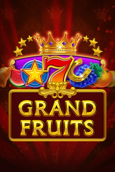 Grand Fruits - играть онлайн | CashVille Casino - без регистрации