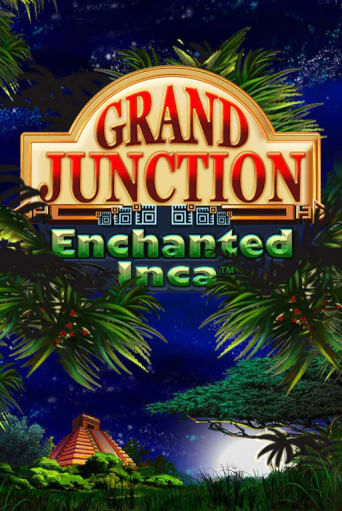 Grand Junction: Enchanted Inca - играть онлайн | CashVille Casino - без регистрации