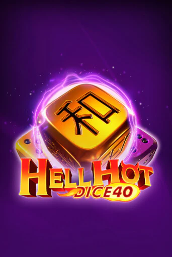 Hell Hot 40 Dice - играть онлайн | CashVille Casino - без регистрации