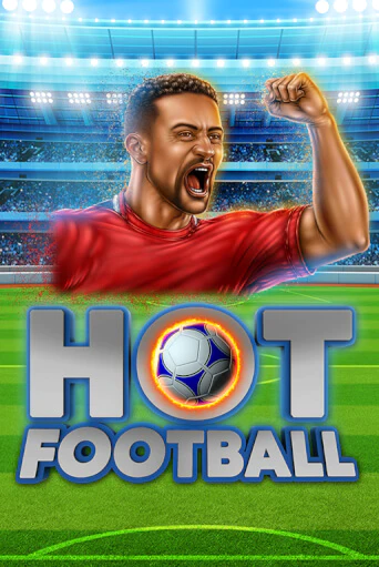 Hot Football - играть онлайн | CashVille Casino - без регистрации