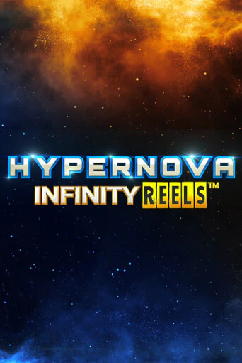 Hypernova Infinity Reels - играть онлайн | CashVille Casino - без регистрации