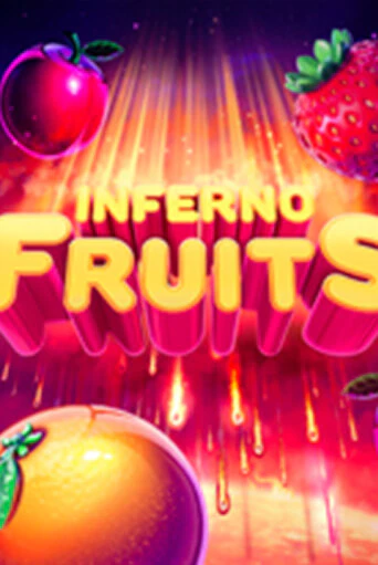 Inferno Fruits - играть онлайн | CashVille Casino - без регистрации